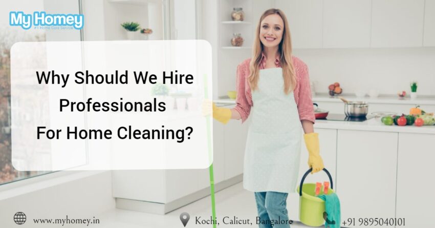 Hire Professional for home cleaning