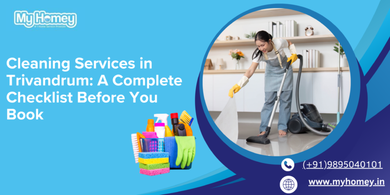 Cleaning Services in Trivandrum: A Complete Checklist Before You Book